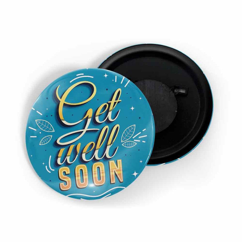 dhcrafts Blue color Round Fridge Magnet Get Well Soon D3 Glossy Finish Design Pack of 1 (75 mm)